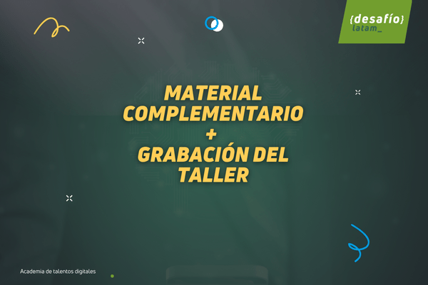 Materiales Complementario + Grabación del Taller